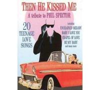Showtime Orchestra & Singers - Tribute To Phil Spector: Then He Kissed Me