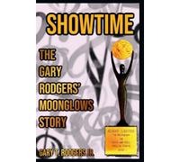 ShowTime The Gary Rodgers' Moonglows Story: Gary Rodgers' Moonglows