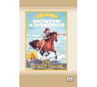 Showtym Adventures 6: Pepe, the Beach Stallion (Dyslexia-Friendly Edition)