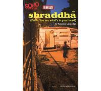 Shradda: Faith: You Are What's in Your Heart (Oberon Modern Plays)