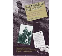 Shrapnel in the Heart: Letters and Remembrances from the Vietnam Veterans Memorial