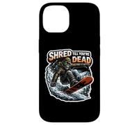 Shred Till You're Dead Skeleton Snowboarding Snowboard Quote Case for iPhone 14