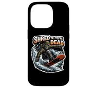 Shred Till You're Dead Skeleton Snowboarding Snowboard Quote Case for iPhone 14 Pro
