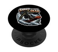 Shred Till You're Dead Skeleton Snowboarding Snowboard Quote PopSockets Adhesive PopGrip