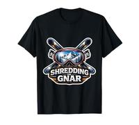 Shredding The Gnar Expert Skier Ski Lover Skiing Slang Snow T-Shirt