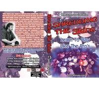 Shredding the Skins: Learn to Play Like the Pro's