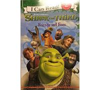 Shrek the Third: Friends and Foes (I Can Read: Level 2)