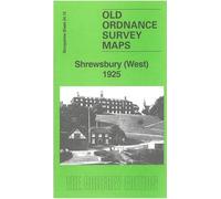 Shrewsbury (West) 1925: Shropshire Sheet 34.10b (Old Ordnance Survey Maps of Shropshire)