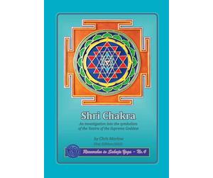 Shri Chakra: An investigation into the symbolism of the Yantra of the Supreme Goddess