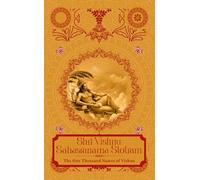 Shri Vishnu Sahasranama Strotam: The One Thousand Names of Vishnu
