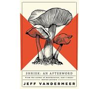 Shriek: An Afterword
