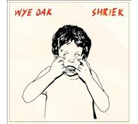 Shriek by Wye Oak