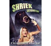 Shriek of the Sasquatch [DVD] [2012] [US Import]