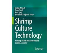 Shrimp Culture Technology: Farming, Health Management and Quality Assurance