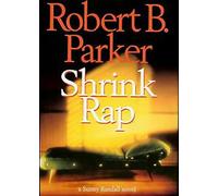 Shrink Rap: A Sunny Randall Mystery (A Sunny Randall novel)