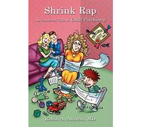 Shrink Rap: An Irreverent Take on Child Psychiatry