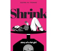 Shrink : Story of a Fat Girl