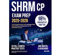 SHRM CP Exam Prep 2025-2026: 10 Full-Length Practice Tests and Expert Study Guide with Answer Explanations for HR Certification Success