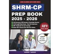 SHRM-CP EXAM PREP 2025-2026: Complete SHRM-CP Study Guide with 1,200+ Practice Questions, Full Length Exams, 500+ Flashcards, and Updated BASK Strategies for First-Time Success