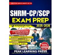 SHRM-CP/SCP Exam Prep 2025-2026 (FULL COLOR): Step-by-Step Preparation to Ace the SHRM-CP and SHRM-SCP Exams with Proven Strategies and Practice Tests