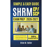 SHRM CP/SCP exam prep 2026-2027: Your Ultimate Guide to Acing the SHRM CP/SCP Exam with In-Depth Content Review and Expert Tips.