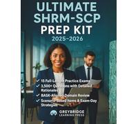 SHRM-CP & SHRM-SCP Ultimate Prep Kit 2025-2026: 15 Full-Length Practice Exams • 3,500+ Questions with Detailed Rationales • BASK-Aligned Domain Review, Scenario-Based Items & Exam-Day Strategies