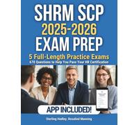 SHRM SCP Exam Prep 2025-2026: 5 Full-Length Practice Exams with 670 Questions to Help You Pass Your HR Certification | Answer Sheet Included