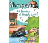 Shropshire 40 Heritage & History Walks