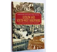 Shropshire Postcards from the Past: Ludlow and South-West Shropshire
