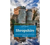 Shropshire (Slow Travel) : Local, characterful guides to Britain's special places