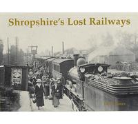 Shropshire's Lost Railways