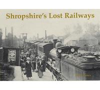 Shropshire's Lost Railways