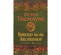 Shroud for the Archbishop (Sister Fidelma Mysteries Book 2) : A thrilling medieval mystery filled with high-stakes suspense
