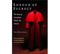 Shroud of Secrecy: The Story of Corruption within the Vatican
