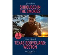 Shrouded In The Smokies / Texas Bodyguard: Weston: Shrouded in the Smokies (A Tennessee Cold Case Story) / Texas Bodyguard: Weston (San Antonio Security)