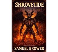 Shrovetide: An Occult Dark Fantasy Novel (Thunder & Shield)