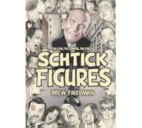 Shtick Figures: The Cool, the Comical, the Crazy