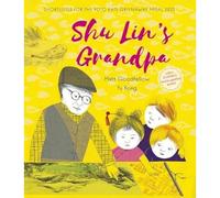 Shu Lins Grandpa by Matt Goodfellow | Paperback | 2022