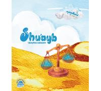 Shu'ayb 'Alayhis Salaam: I am learning about the Prophets!