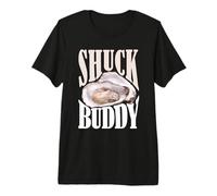 Shuck Buddy Oysters Premium T-Shirt
