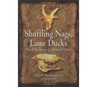 Shuffling Nags, Lame Ducks: The Archaeology of Animal Disease