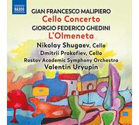 Shugaev/Prokofiev/Raso - Gian Francesco Malipiero: Cello Concerto, Giorgio Federico Ghedini: L'Olmeneta
