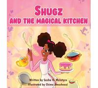 Shugz and the Magical Kitchen