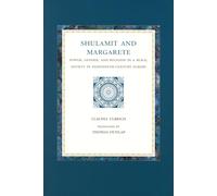 Shulamit and Margarete: Power, Gender, and Religion in a Rural Society in Eighteenth-Century Europe (Studies in Central European Histories, 32)