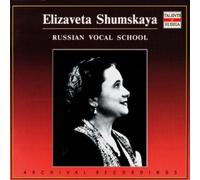 Shumskaya,Elizaveta - Elizaveta Shumskaya: Russian Vocal School