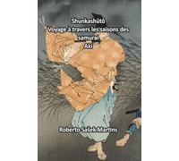 Shunkashūtō: Voyage à travers les saisons des samurai (Aki)