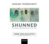 Shunned: Discrimination Against People with Mental Illness