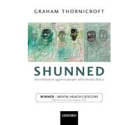 Shunned: Discrimination Against People with Mental Illness