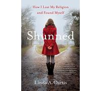 Shunned: How I Lost my Religion and Found Myself