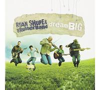 Shupe, Ryan - Dream Big